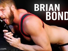 Brian Bonds: My Ass Is Open For You Sir - KinkMen