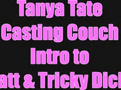 Intro To Matt Tricky Dicky On Tanya Tate Casting Couch - Sex Movies Featuring Tanya Tate